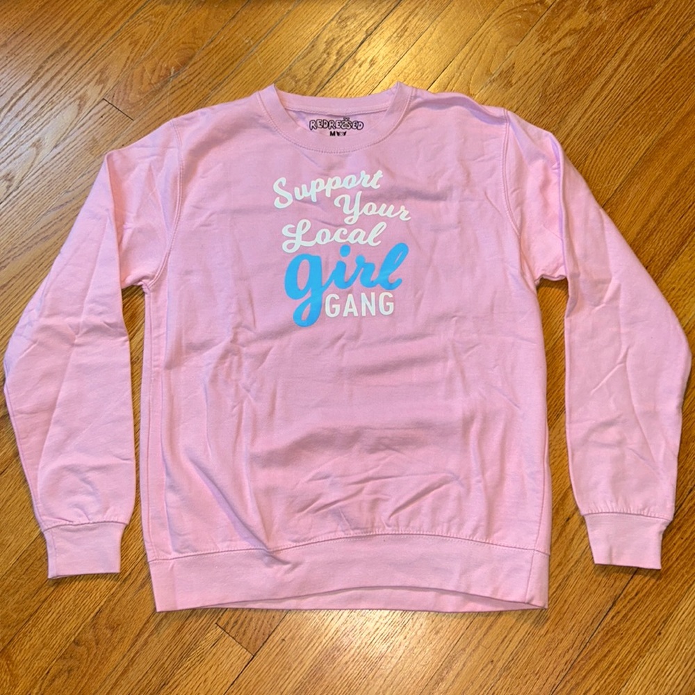 NWOT Support Your Local Girl Gang Pink Crew Redressed Sweatshirt Sz Medium